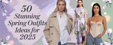 "50 Stunning Spring Outfit Ideas for 2025 featuring stylish women's fashion trends with floral background."